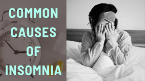 Common Causes of Insomnia